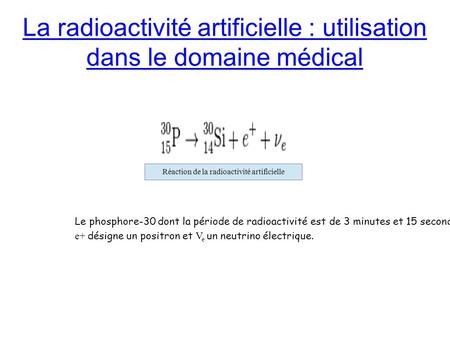 La radioactivité artificielle : utilisation dans le domaine médical