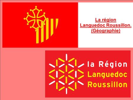 La région Languedoc Roussillon. (Géographie).