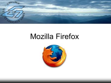 Mozilla Firefox. Présentation : ● Comment «surfer» sur Internet ? ● Différents «navigateurs» ● Internet Explorer, ● Firefox, ● Safari,...