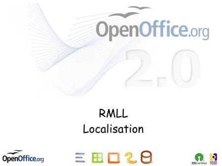 RMLL Localisation. A propos... Le challenge L'organisation Les formats, outils, etc La collaboration Questions.