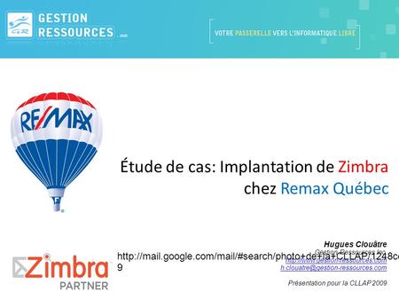 Étude de cas: Implantation de Zimbra chez Remax Québec Hugues Clouâtre Gestion-Ressources Inc.
