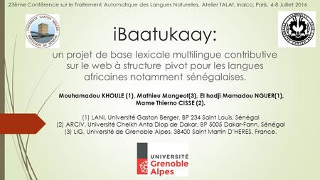 IBaatukaay: un projet de base lexicale multilingue contributive sur le web à structure pivot pour les langues africaines notamment sénégalaises. Mouhamadou.