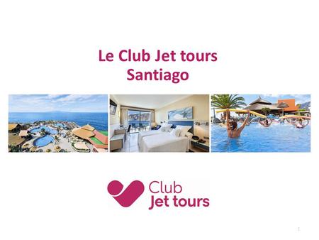 1 Le Club Jet tours Santiago. Club Jet tours Santiago Un site remarquable au style résolument moderne qui offre une vue imprenable sur les falaises de.
