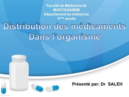 Présenté par: Dr SALEH Faculté de Médecine de MOSTAGANEM Département de médecine 3 ème année.