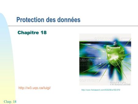 Chap. 18 Protection des données Chapitre 18