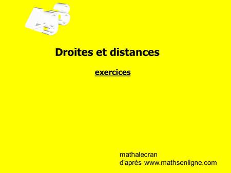 Droites et distances exercices mathalecran d'après