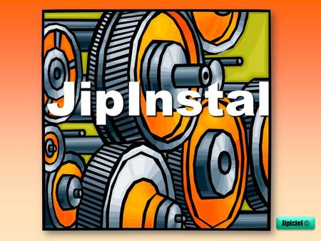 JipInstal Jipiciel ©. Assurer la gestion d’installations Fonction (sportives et/ou de salles et/ou de véhicules...)