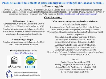 Profil de la santé des enfants et jeunes immigrants et réfugiés au Canada: Section 1 Rédaction et révsion : Govinda Dahal, Chercheur, Université d’Ottawa.