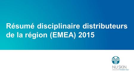Résumé disciplinaire distributeurs de la région (EMEA) 2015.