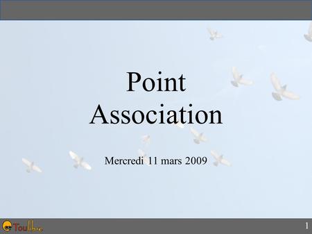 1 Point Association Mercredi 11 mars 2009. 2 RMLL ● Remise du dossier de candidature le 15 février ● Résultat communiqué le 4 mars – Bordeaux est la ville.