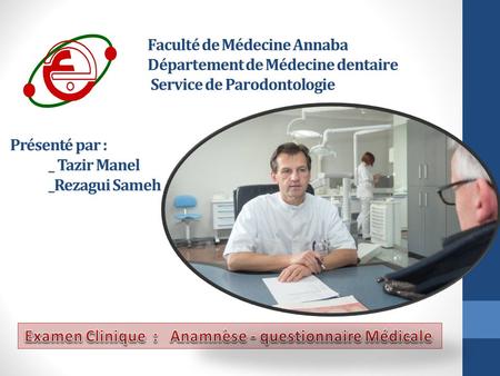Examen Clinique : Anamnèse - questionnaire Médicale