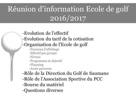 Réunion d’information Ecole de golf 2016/2017. Saison2012/ / / / /2017 Effectif