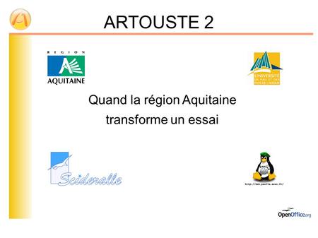 ARTOUSTE 2 Quand la région Aquitaine transforme un essai.