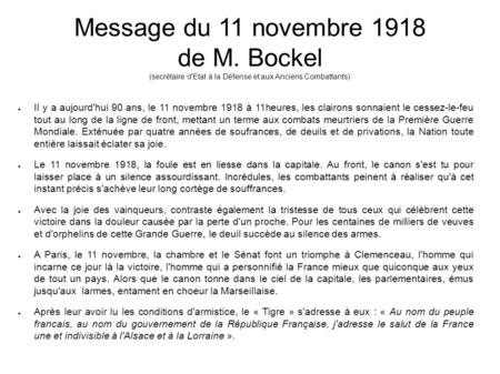 Message du 11 novembre 1918 de M. Bockel (secrétaire d'Etat à la Défense et aux Anciens Combattants) ● Il y a aujourd'hui 90 ans, le 11 novembre 1918 à.