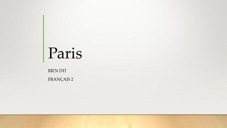 Paris BIEN DIT FRANÇAIS 2. Les arrondissements o Les arrondissements sont les districts différents en Paris. o Il y a 20 arrondissements. o Le premier.