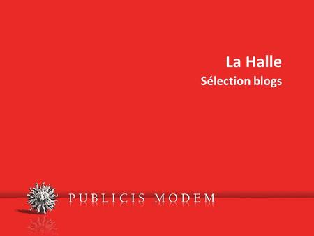 La Halle Sélection blogs. Sélection blogs Sélection URL  Catégorie Maman Choix Blog d’une « Working Maman Parisienne » très influente,