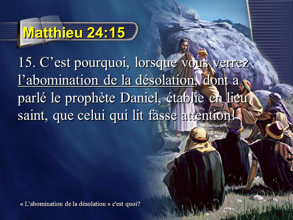 le pardon - Clonage prophétisé dans Daniel - Page 4 Matthieu+24%3A15