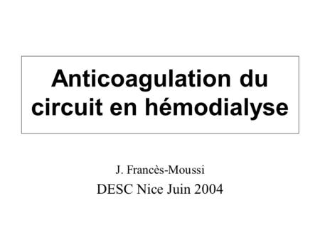 Anticoagulation du circuit en hémodialyse