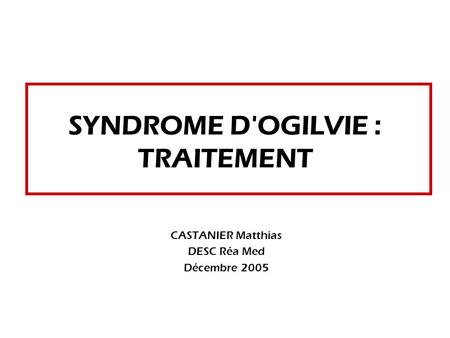SYNDROME D'OGILVIE : TRAITEMENT