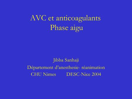 AVC et anticoagulants Phase aigu