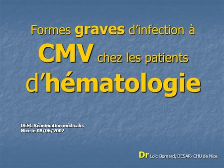 Formes graves d’infection à CMV chez les patients d’hématologie