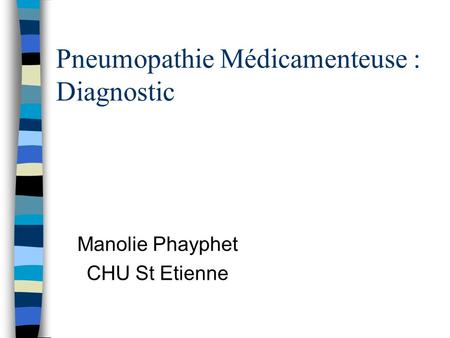 Pneumopathie Médicamenteuse : Diagnostic