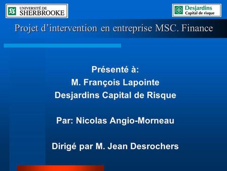 Projet d’intervention en entreprise MSC. Finance