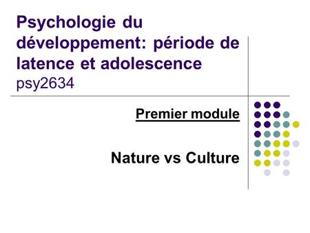 Premier module Nature vs Culture