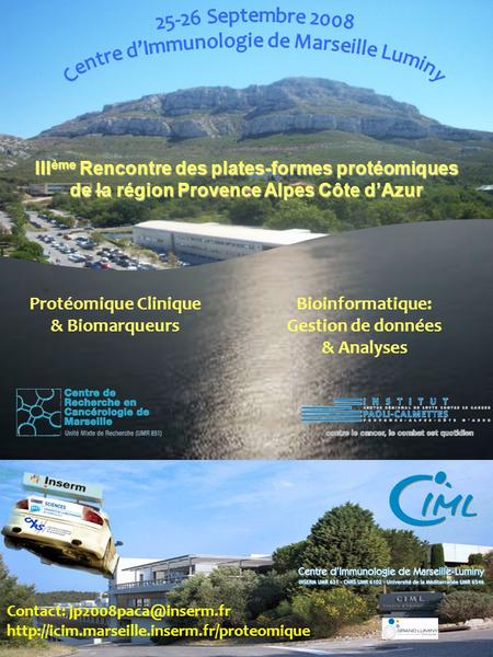 Contact:  III ème Rencontre des plates-formes protéomiques de la région Provence Alpes.