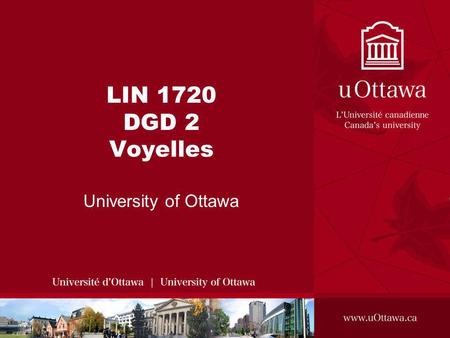 LIN 1720 DGD 2 Voyelles University of Ottawa.