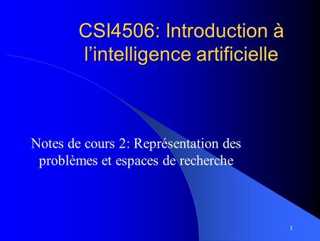 CSI4506: Introduction à l’intelligence artificielle