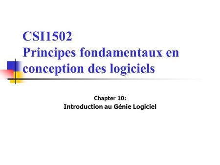 CSI1502 Principes fondamentaux en conception des logiciels