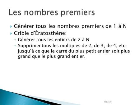 Les nombres premiers Générer tous les nombres premiers de 1 à N
