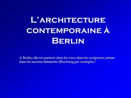 L’architecture contemporaine à Berlin