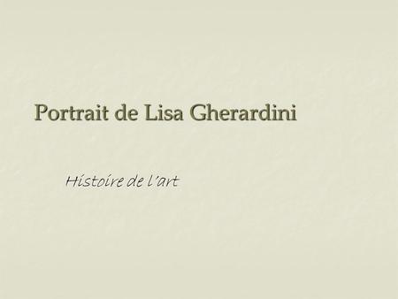 Portrait de Lisa Gherardini