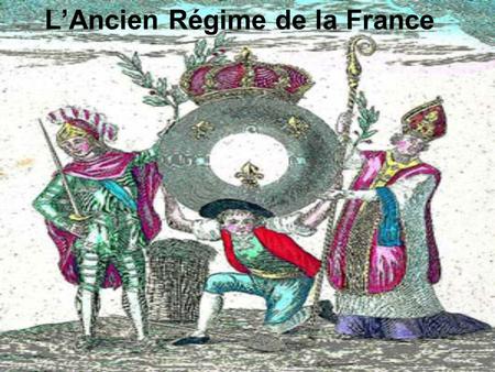 L’Ancien Régime de la France