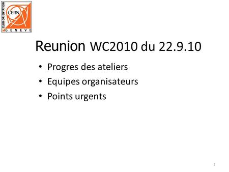 Reunion WC2010 du Progres des ateliers Equipes organisateurs