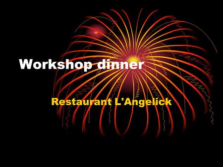 Workshop dinner Restaurant L'Angelick. Menu: LES PLATS DU MENU DÉCOUVERTES 1. Poireaux en terrine au « jus » de bœuf, brisures de truffes et huile picholine.