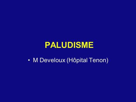 M Develoux (Hôpital Tenon)