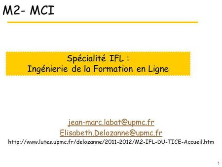 1 M2- MCI  Spécialité IFL :