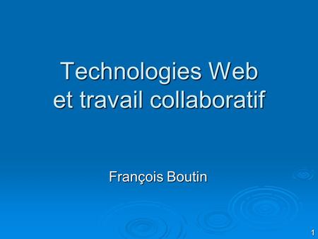 Technologies Web et travail collaboratif