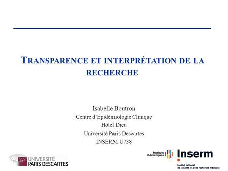 Transparence et interprétation de la recherche