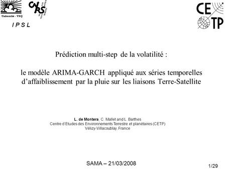Prédiction multi-step de la volatilité : le modèle ARIMA-GARCH appliqué aux séries temporelles d’affaiblissement par la pluie sur les liaisons Terre-Satellite.