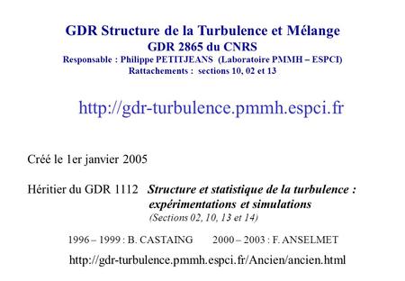 GDR Structure de la Turbulence et Mélange  GDR 2865 du CNRS