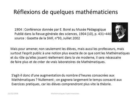 Réflexions de quelques mathématiciens 1904 : Conférence donnée par E. Borel au Musée Pédagogique Publié dans la Revue générale des sciences, 1904 (10),