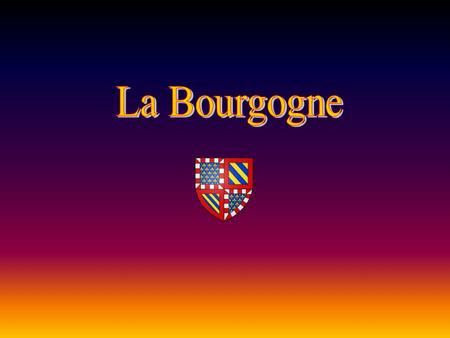 La Bourgogne.