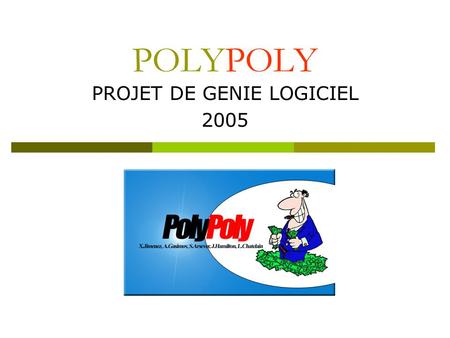 PROJET DE GENIE LOGICIEL 2005