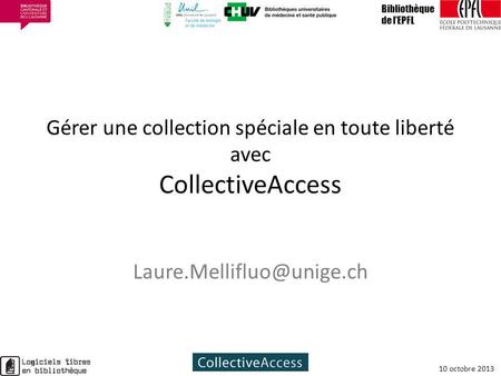 Gérer une collection spéciale en toute liberté avec CollectiveAccess