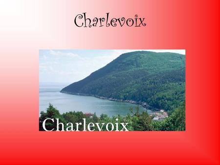 Charlevoix.