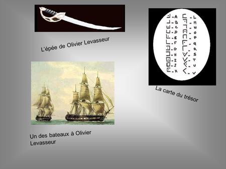 L’épée de Olivier Levasseur